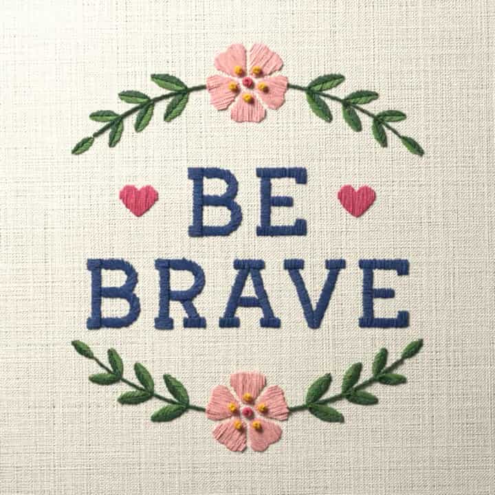 Be brave: preview of the stitched design