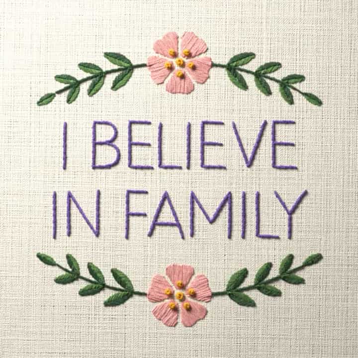 I believe in family: preview of the stitched design
