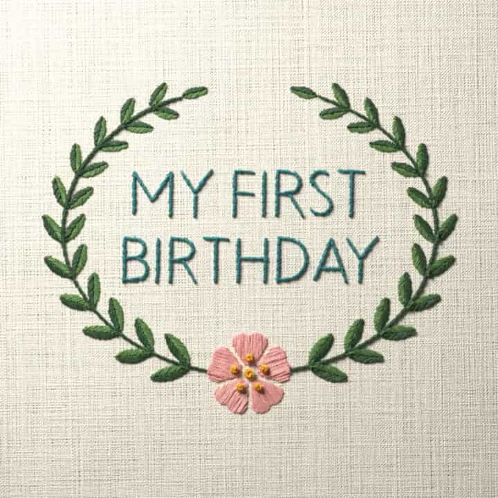 My first birthday: preview of the stitched design