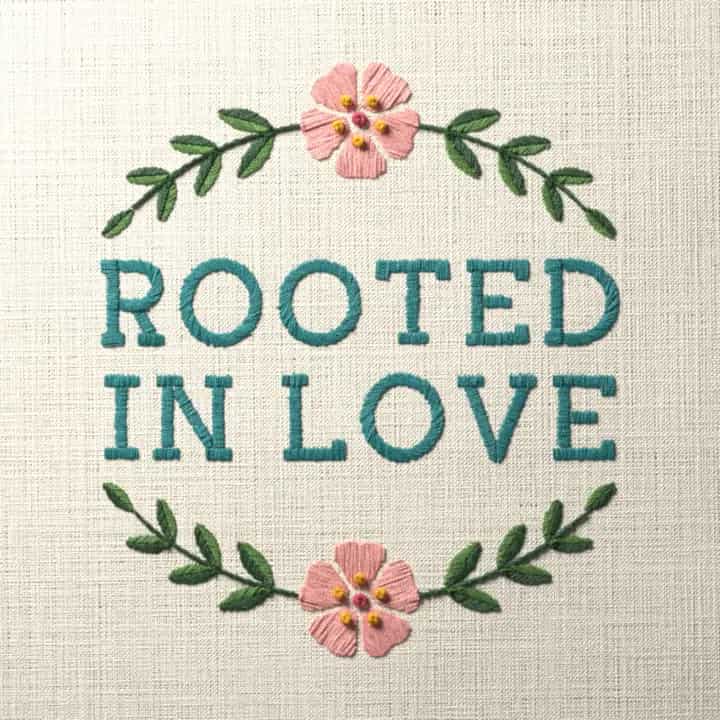 Rooted in love: preview of the stitched design