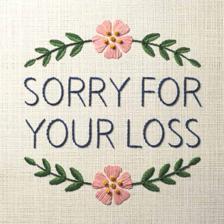 Sorry for your loss: preview of the stitched design