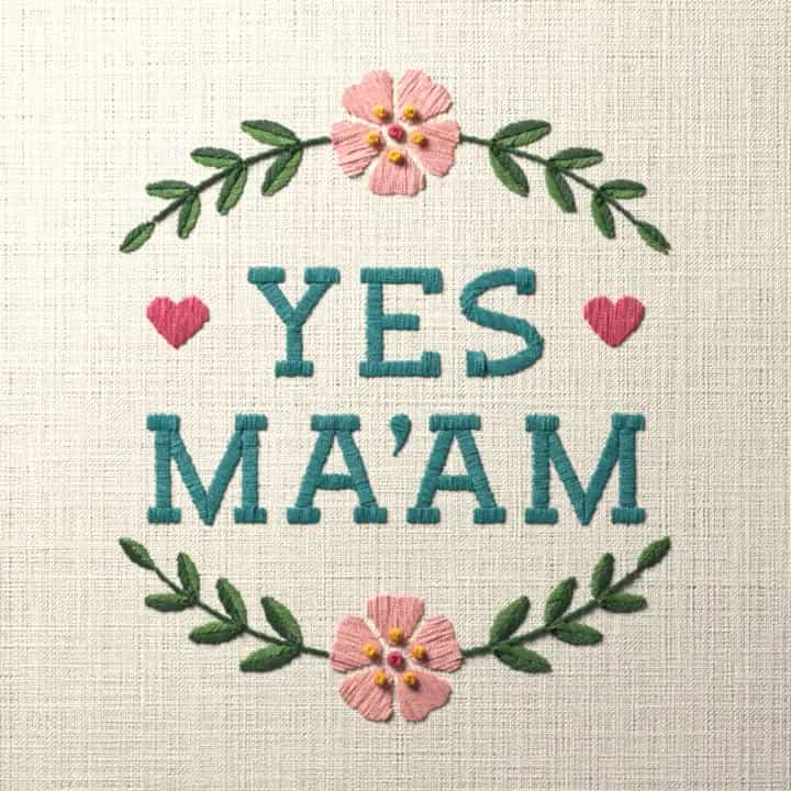 Yes ma’am: preview of the stitched design