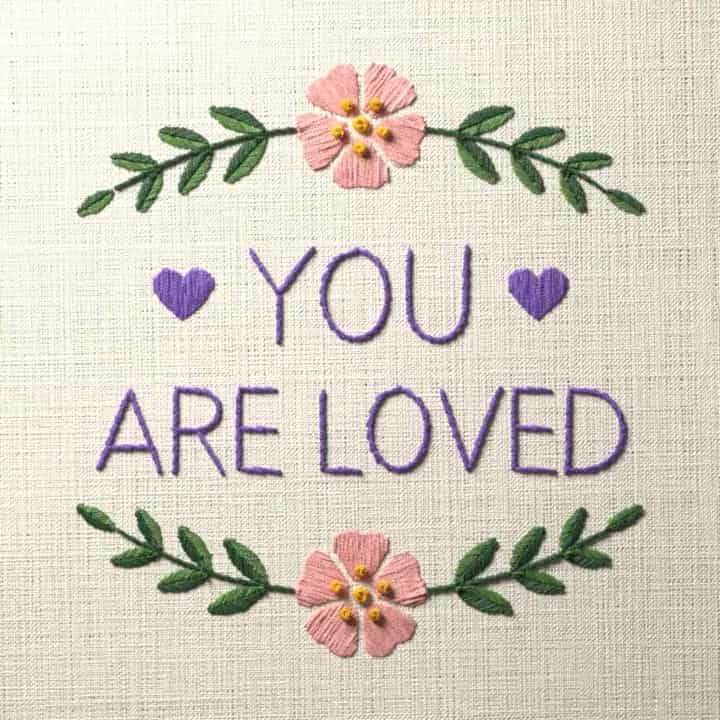 You are loved: preview of the stitched design